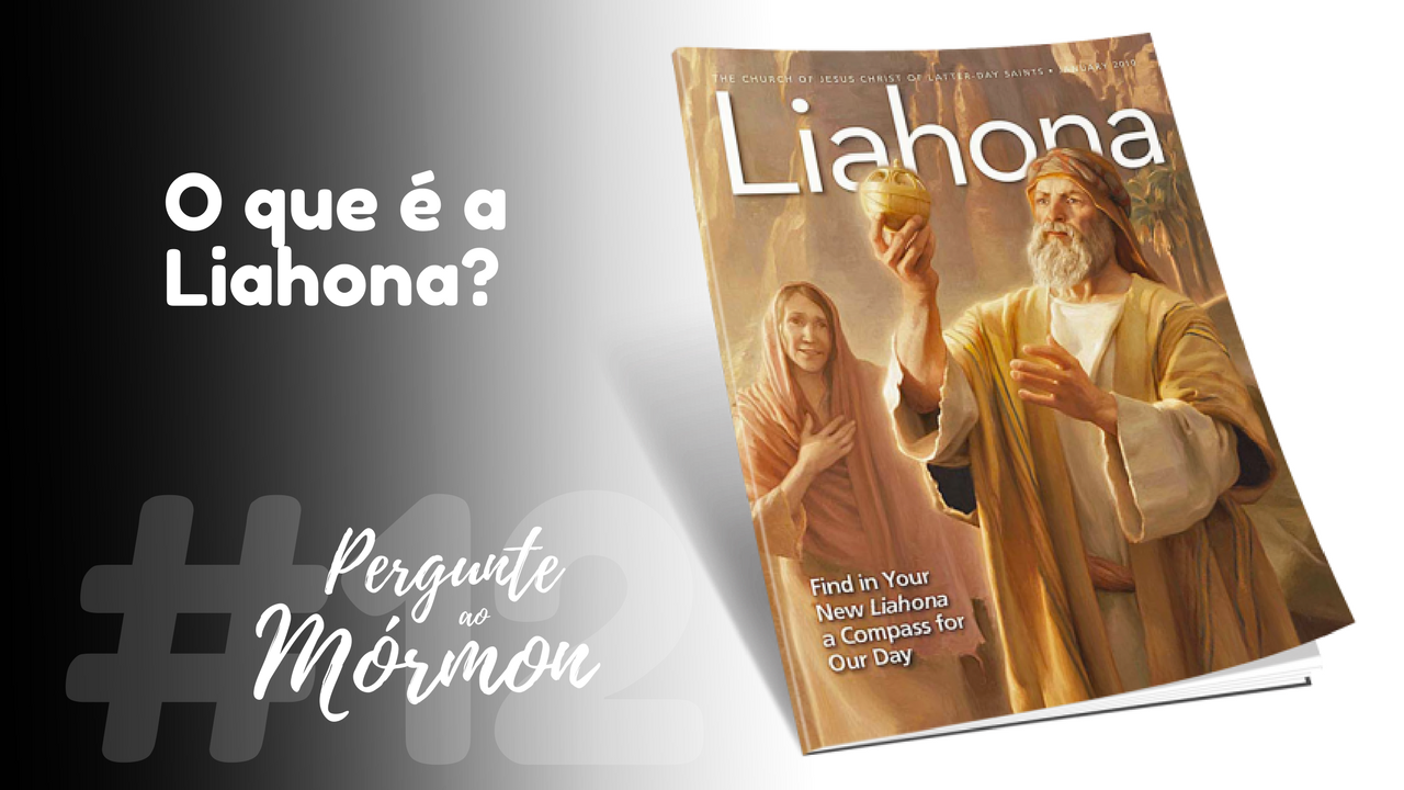 O que é Liahona?