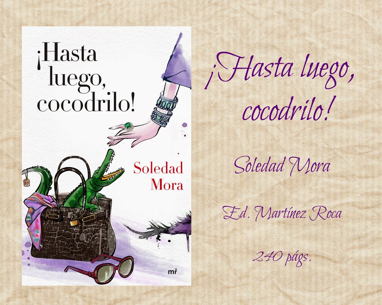 El templo de la lectura: ¡Hasta luego, cocodrilo! - Soledad Mora