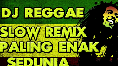 Dj Reggae Remix 2019 Free Download Lagu Mp3 Full Bass Slow