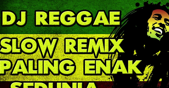 Dj Reggae Remix 2019 Free Download Lagu Mp3 Full Bass Slow