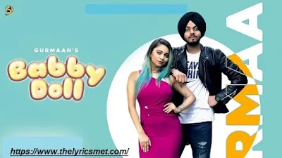Babby Doll Song Lyrics | Gurmaan Ft. Gurlez Akhter | Desi Crew | Latest Punjabi Song 2020