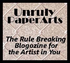 I Was Featured in Unruly Paper Arts Blogozine