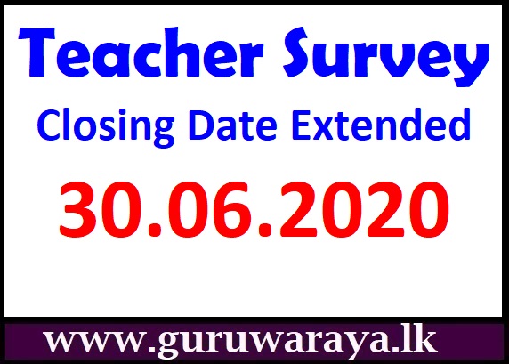 Teacher Survey Closing Date Extended 