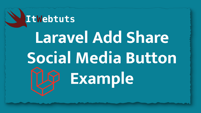 Laravel Add Share Social Media Button Example