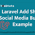 Laravel Add Share Social Media Button Example