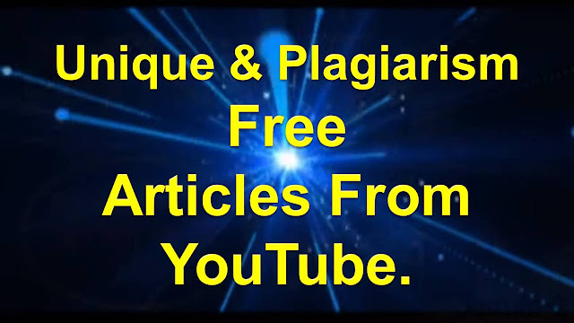 Ho to create article unique and plagiarism free content from YouTube video