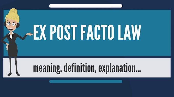 Doctrine of Ex-Post-Facto Law