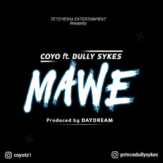 AUDIO | Coyo Ft Dully Sykes - Mawe Mp3 |  Download 