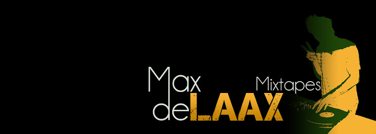 Max de Laax mixtapes