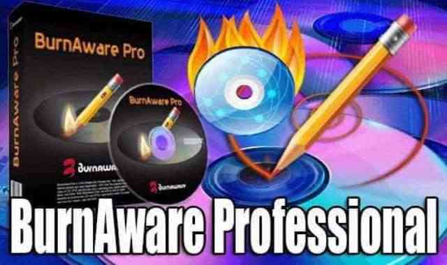 تحميل وتفعيل برنامج BurnAware Professional 17.7 عملاق حرق ونسخ الاسطوانات اخر اصدار