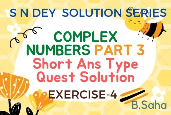Complex Numbers, S.N.Dey