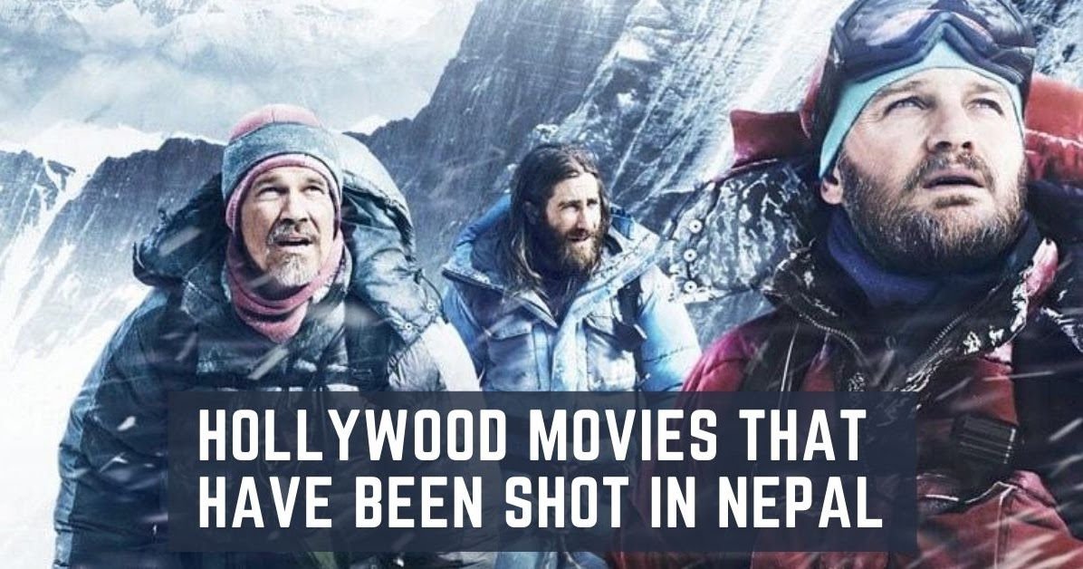 Popular Hollywood Films That Have Been Shot In Nepal