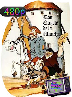 Don Quijote de La Mancha (serie de televisión de 1979) [480p] Latino [GoogleDrive] SXGO