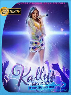 Kally’s Mashup: Un cumpleaños muy Kally (2021) HD [1080p] Latino [GoogleDrive] PGD