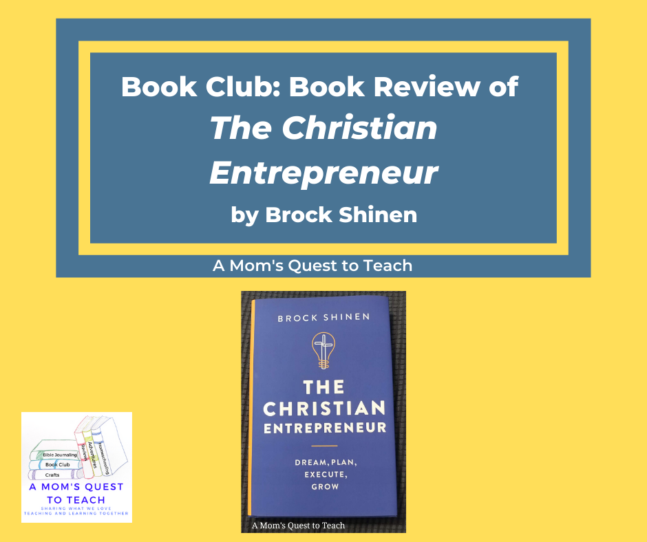 A Mom's Quest to Teach Book Club Book Review of The Christian Entrepreneur