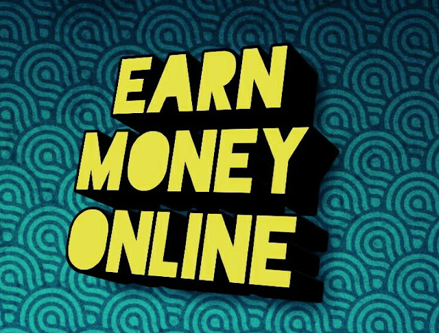How To Earn Money Online,  Earn Money Online From Home 2020