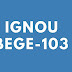 IGNOU BEGE-103 Face-to-Face and Telephonic Interviews and Interview on Skype