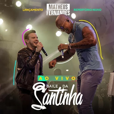 Matheus Fernandes - Baile da Santinha - Fortaleza - CE - Novembro - 2019