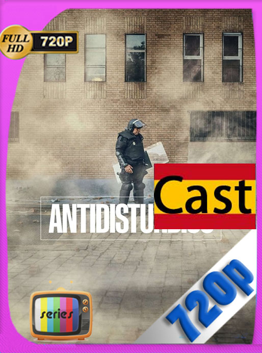 Antidisturbios ( Riot Police) Temporada 1 (2020) HD 720p Castellano [Google Drive] Tomyly