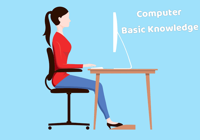 Basic knowledge of Computer.