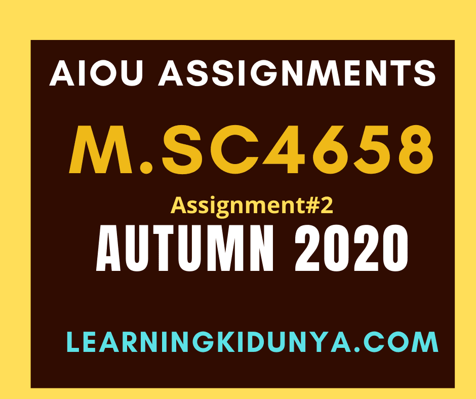 AIOU Solved Assignment 2 Code 4658 Autumn 2020