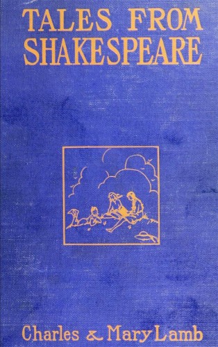 Tales from Shakespeare PDF Download by Charles Lamb, Mary Lamb