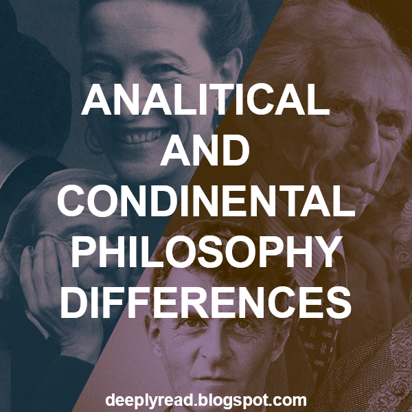 What is Analytical Philosophy? What is Continental Philosophy? What are the differences between