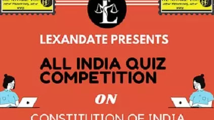 Lexandates' 1st All India Online Quiz Competition on Constitutional Law [Sep 14], Register by Sep 11