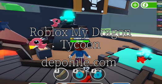 Roblox My Dragon Tycoon Oyunu Para, Farm Script Hilesi