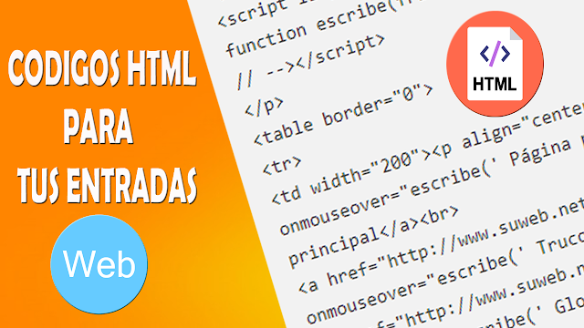 Los mejores Códigos HTML para mejorar tus Entradas en Blogger ...