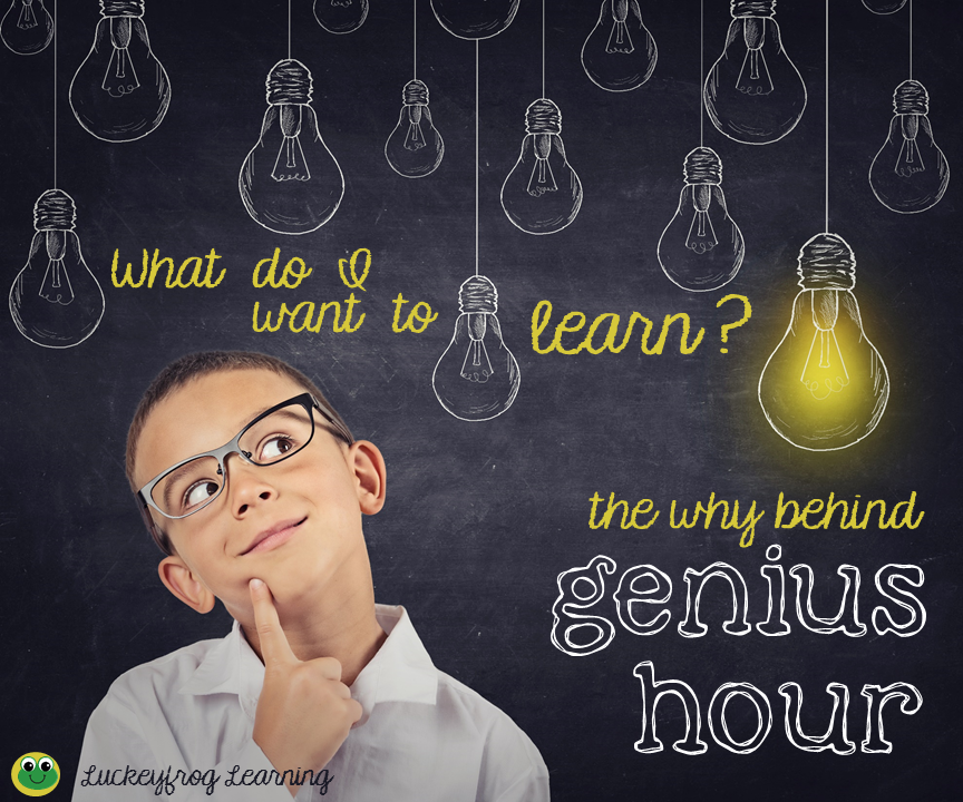 Luckeyfrog's Lilypad Why I’m Doing Genius Hour In My Classroom