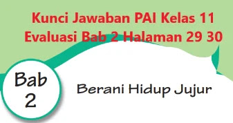 Kunci Jawaban Pai Kelas 11 Evaluasi Bab 2 Halaman 29 30 Wali Kelas Sd Kunci Jawaban Pai Kelas 11 Evaluasi Bab 2 Halaman 29 30 Wali Kelas Sd