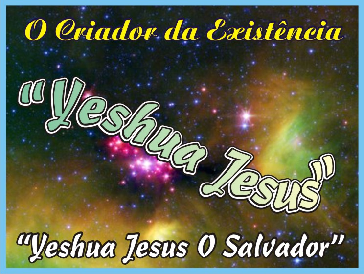 Yeshua Jesus Cristo O Salvador