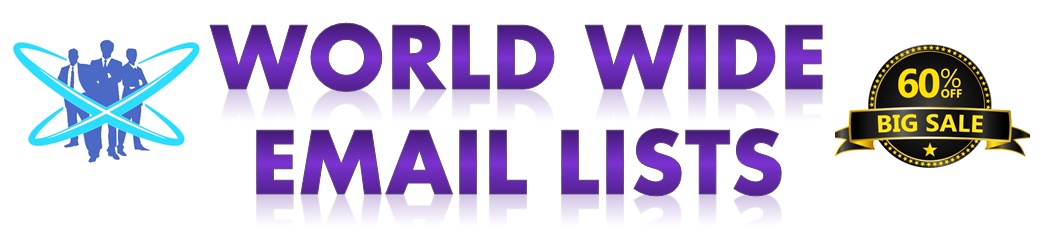 World Wide Email Lists, Worldwide Mailing Lists, Business Email Leads for Sales
