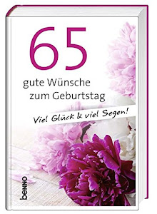 Geschenkbuch »65 gute Wünsche zum Geburtstag«: Viel Glück und viel Segen