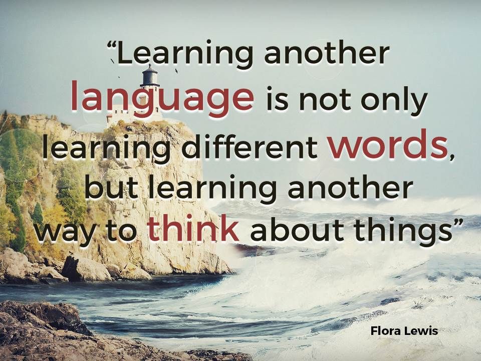 My new language. Learning languages quotes. Language is. Learn another language. Quotes about English.