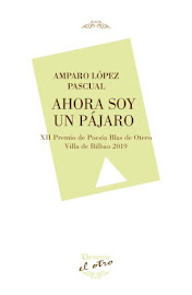 Ahora soy un pájaro, XII Premio de Poesía Blas de Otero Villa de Bilbao 2019