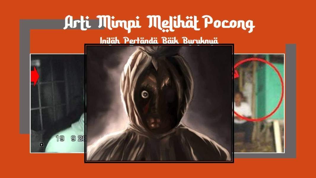 14+ Arti Mimpi Melihat Pocong Dan Kuntilanak