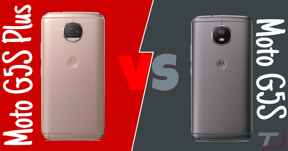 Moto G5S Plus vs Moto G5S