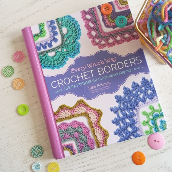 Every Which Way Crochet Borders by Edie Eckman
