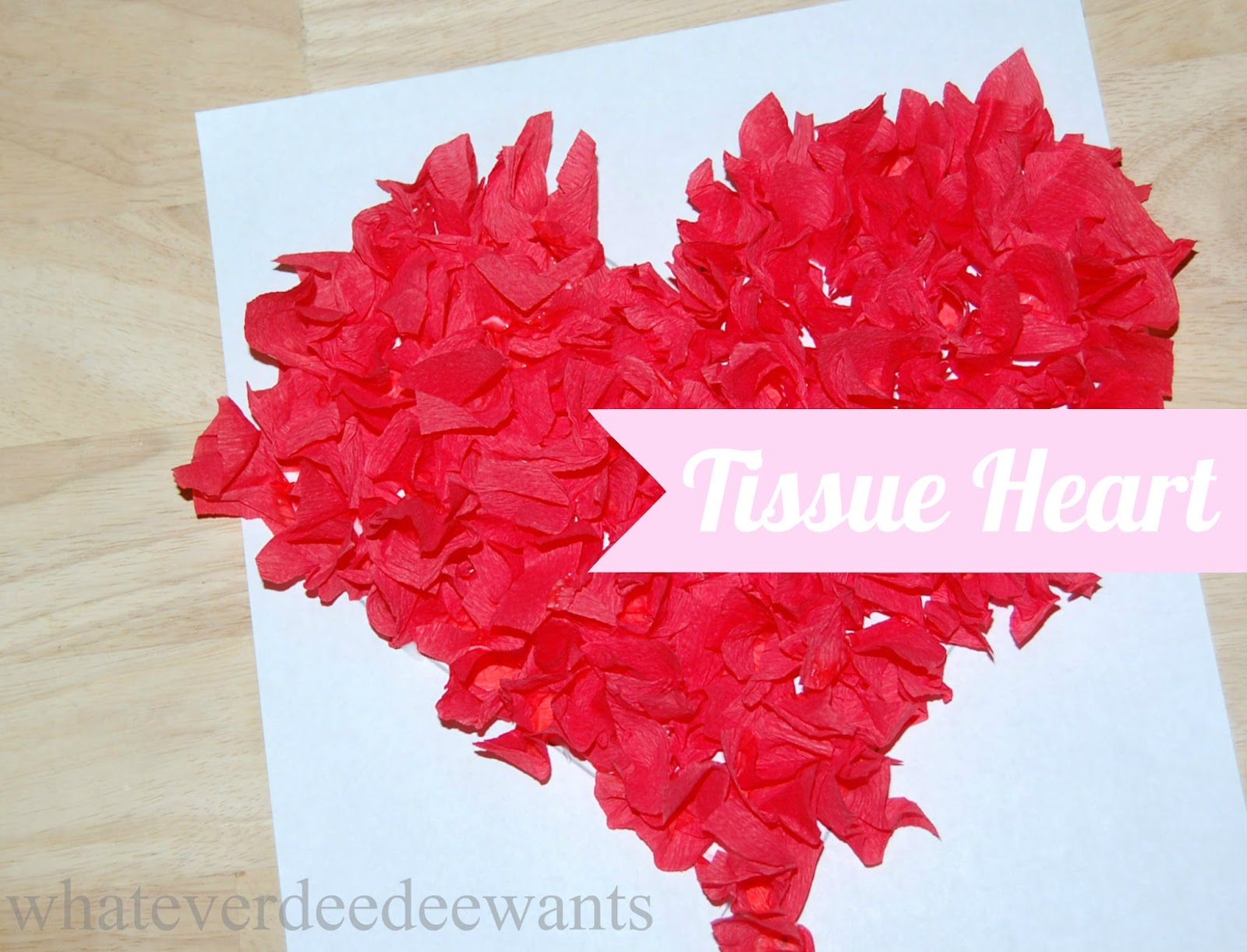 Whatever Dee-Dee wants, she's gonna get it: Kids Valentines Craft: Tissue  Heart