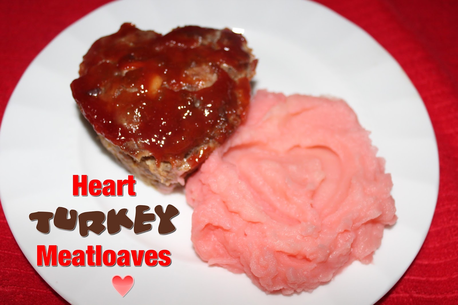Living on Cloud Nine HEART SHAPED TURKEY MEATLOAVES