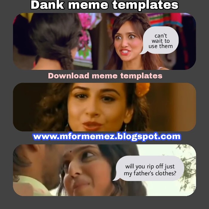 Dank indian meme templates