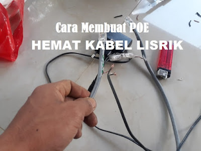 Cara Membuat POE Router Indor Untuk Menghemat Kabel Listrik PLN Cara Membuat POE Router Indor Untuk Menghemat Kabel Listrik PLN