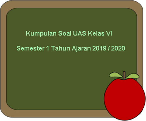 Download Soal Uas Kelas 6 Semester 1 Ktsp Tahun Ajaran 2019 2020 Juragan Les Download Soal Uas Kelas 6 Semester 1 Ktsp Tahun Ajaran 2019 2020 Juragan Les