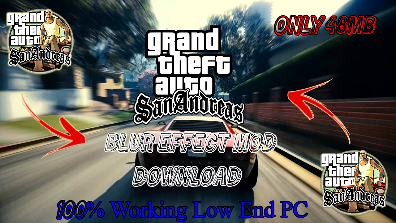 Gta San Andreas Blur Effect Mod Free Download Other Modding