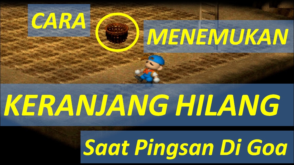 Cara Menemukan Keranjang Yang Hilang Di Harvest Moon Back To Nature Rayyan Gaming