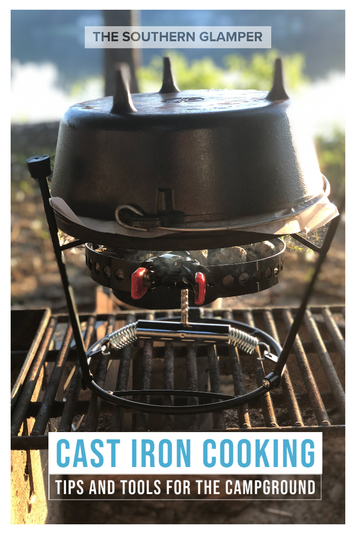 Cast Iron Cooking Tips and Tools Camping Meals — The Southern Glamper