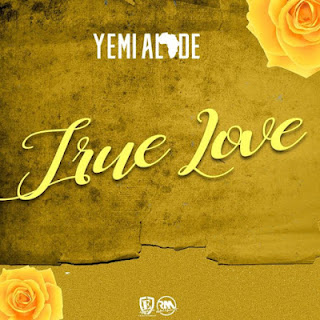 Audio|Yemi Alade-True Love |Official Mp3 Audio|DOWNLOAD 
