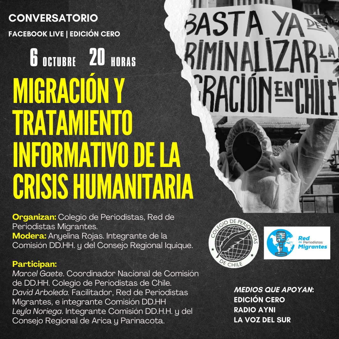 "Migración y tratamiento de la Crisis humanitaria" en Conversatorio convocado por el Colegio de Periodistas de Chile  y la Red de Periodistas Migrantes